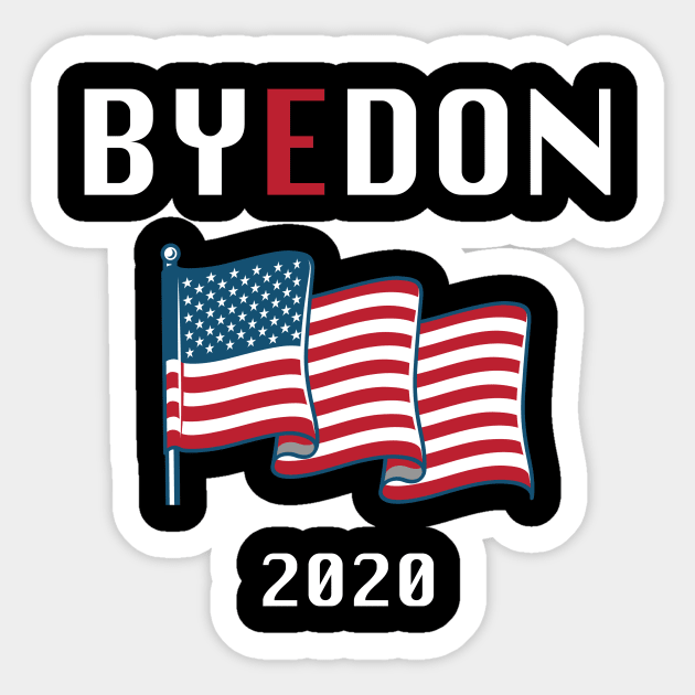 Bye Don 2020 Joe Biden supporter T-shirt Sticker by ABC Art